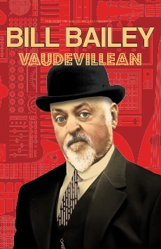 Bill Bailey Vaudevillean Theatre Royal Haymarket London